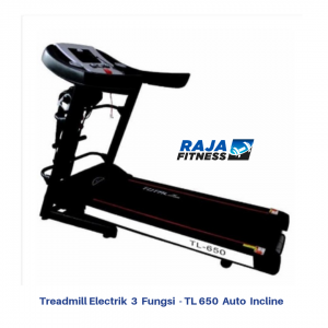 Treadmill Elektrik 3 Fungsi TL-650 Auto Incline